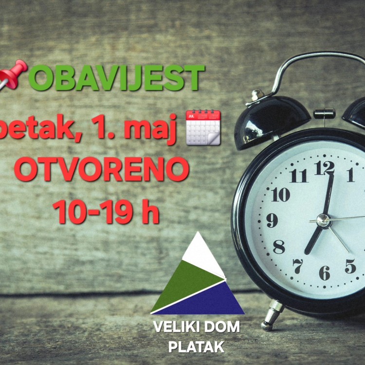 sretan 1.maj! Otvoreni smo!